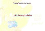 Trophy Deer Hunting Secrets Reviews (whitetail trophy hunting secrets)