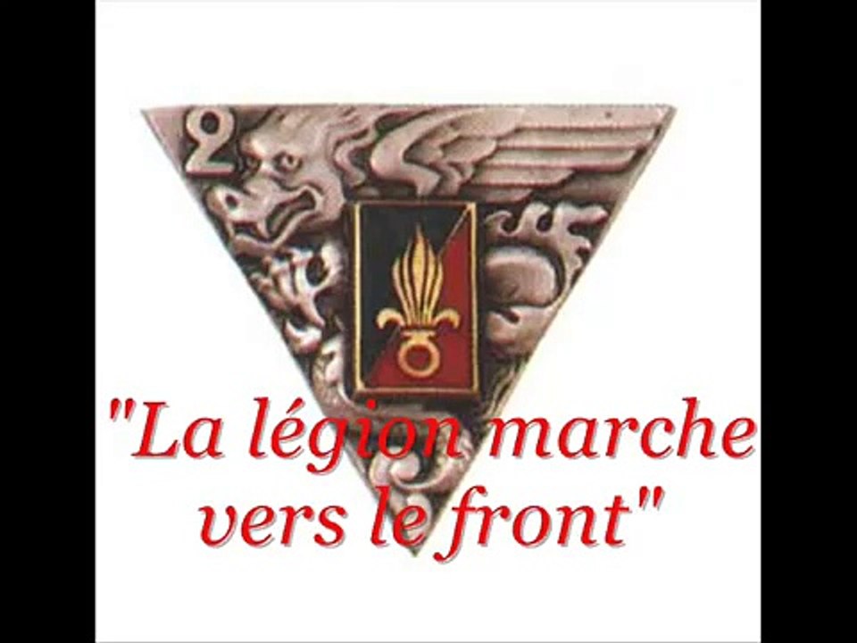 La légion marche vers le front, chant du 2e REP