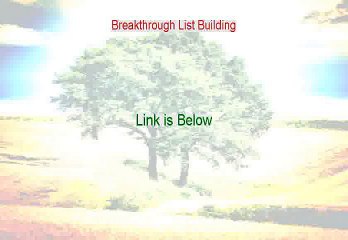 Breakthrough List Building Download [Legit Download]