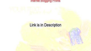 Internet Blogging Profits Download PDF - Download Now