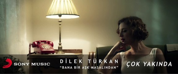 Dilek Türkan - Bana Bir Aşk Masalından