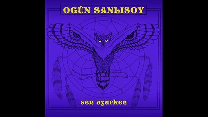 Ogün Sanlısoy - Çal