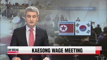 S. Korean businessmen heading to Kaesong complex for talks on wage hike