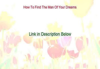How To Find The Man Of Your Dreams Download PDF [Instant Download]