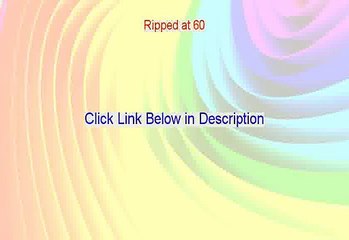 Ripped at 60 Download - Instant Download [2015]