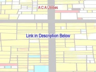 A C A Utilities Reviews (Watch my Review 2015)