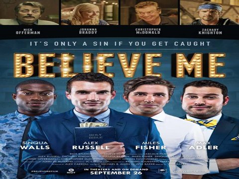 Watch Believe Me (2014) HD Online Streaming