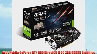 Asus Nvidia GeForce GTX 660 DirectCU II OC 2GB GDDR5 Graphics Card (PCI Express 3.0 HDMI DVI-I