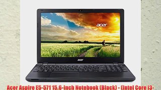 Acer Aspire E5-571 15.6-inch Notebook (Black) - (Intel Core i3-4030U 1.9GHz 8GB RAM 1TB HDD