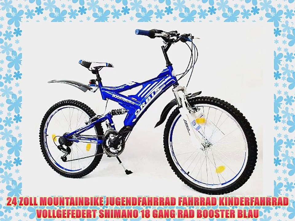 24 ZOLL MOUNTAINBIKE JUGENDFAHRRAD FAHRRAD KINDERFAHRRAD VOLLGEFEDERT SHIMANO 18 GANG RAD BOOSTER