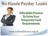 No Hassle Payday Loans- Reliable Funds To Meet The Essential Fiscal Needs On Time