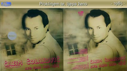 Cazim Colakovic - Sve sam dao njoj - (Audio 1985) - CEO ALBUM