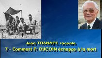 7 - Jean TRANAPE raconte - Comment Paul DUCOIN échappa à la mort