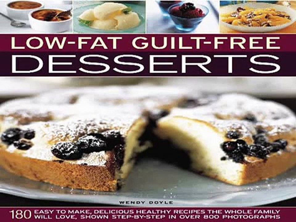 Guilt Free Desserts -  Less sugar desserts
