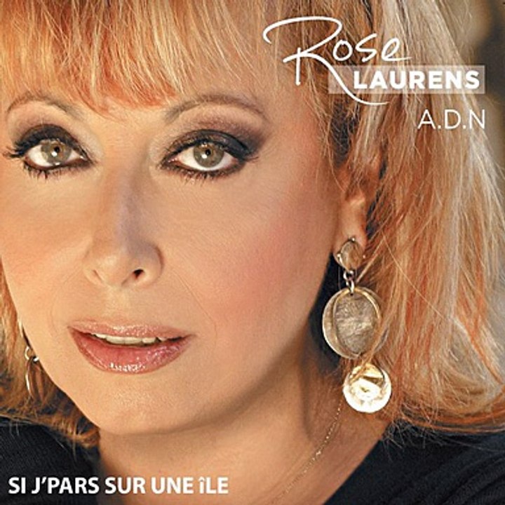 Rose Laurens - Si J\'pars Sur Une île (extrait)