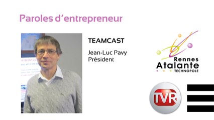 Paroles d'entrepreneur : Jean-Luc Pavy, président de TeamCast
