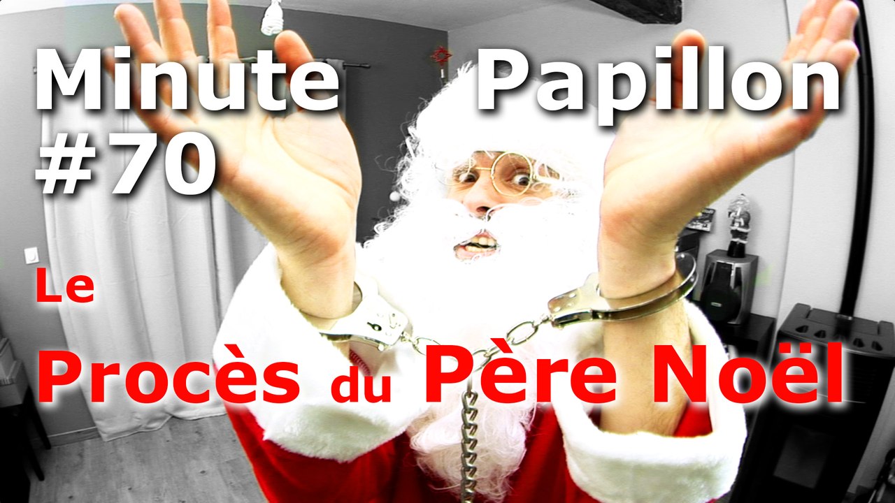 Minute Papillon #70 Le Procès du Père Noël