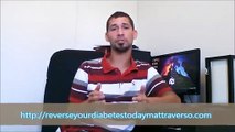 Matt Traverso Reverse Your Diabetes Today Reviews