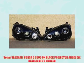 Sonar VAUXHALL CORSA C 2000 ON BLACK PROJECTOR ANGEL EYE HEADLIGHTS E MARKED