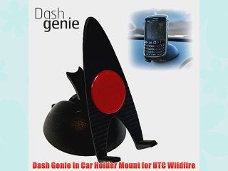 Dash Genie In Car Holder Mount for HTC Wildfire