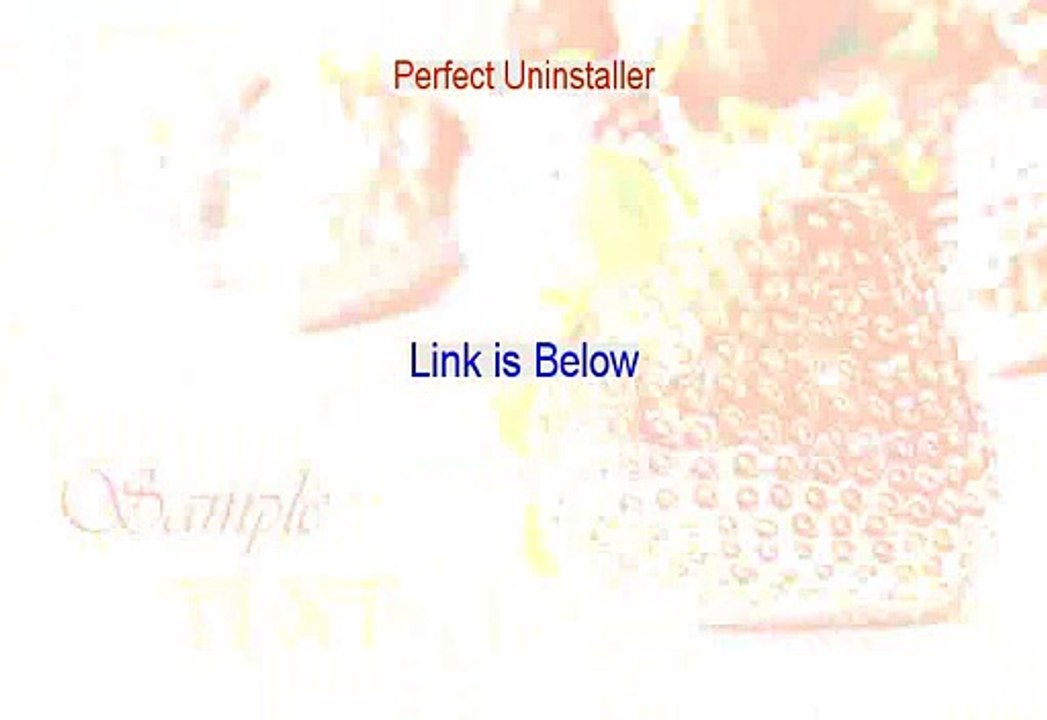 Perfect Uninstaller Free Download - perfect uninstaller scam