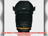 Vivitar 35mm f/1.4 Ultra Fast Wide Angle Lens For Nikon Digital Cameras [Camera]