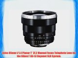 Zeiss 85mm f/1.4 Planar T* ZF.2 Manual Focus Telephoto Lens for the Nikon F (AI-S) Bayonet