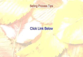 Selling Process Tips Review [Watch my Review 2015]