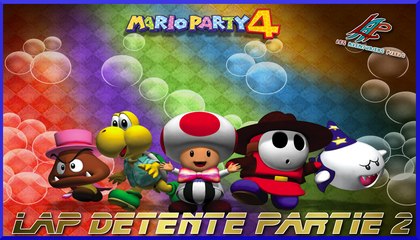 [LAP Détente Mario Party 4] Qui sera la Superstar ? 2/2