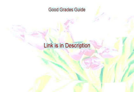 Good Grades Guide Free Review [good grades guide book]