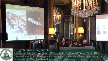 L'incendie de la Bibliothèque d'Alexandrie : un mythe démenti par des textes incompris par Paul Goukowsky