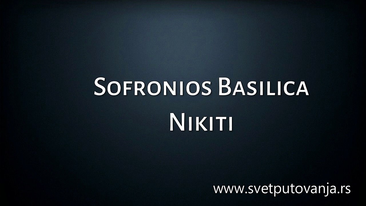 Sithonia - Nikiti - Sofronios basilica