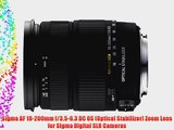 Sigma AF 18-200mm f/3.5-6.3 DC OS (Optical Stabilizer) Zoom Lens for Sigma Digital SLR Cameras