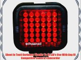 Polaroid Studio Series Rechargeable IR Night Light 36 LED Light Bar For Camcorders Digital