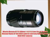 Minolta Maxxum AF 75-300mm I 1:4.5-5.6 lens fits all Minolta Maxxum/Dynax AF SLR/DSLR cameras