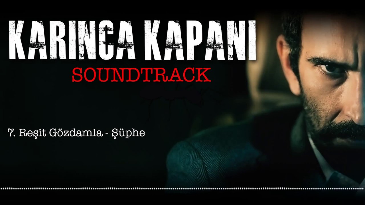Reşit Gözdamla - Şüphe (Karınca Kapanı _ Soundtrack)