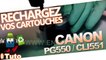 Comment recharger les cartouches Canon PG550 ou CLI 551