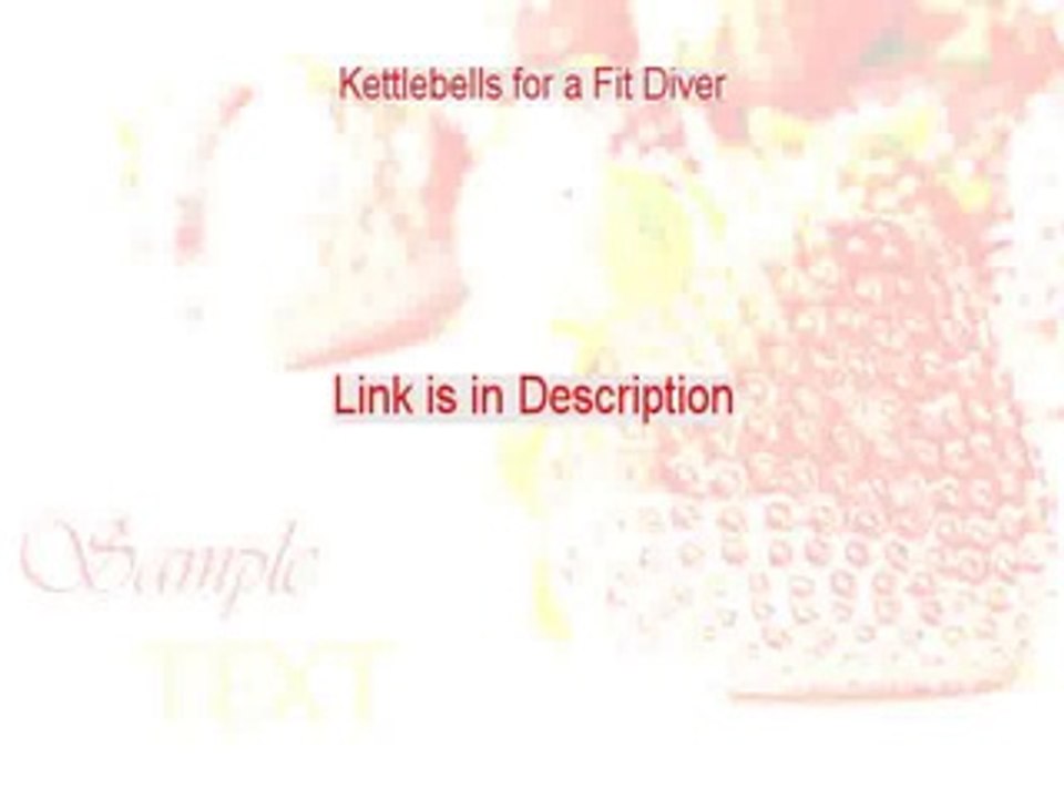 Kettlebells for a Fit Diver Review [Kettlebells for a Fit Diverkettlebells for a fit diver 2015]