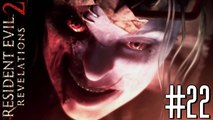 SCARY WOMAN - Resident Evil: Revelations 2 Gameplay Walkthrough Part 22