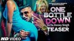 One Bottle Down TEASER | Yo Yo Honey Singh | T-SERIES