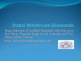 Dubai Wholesale Diamonds - Buy Diamond Engagement Rings