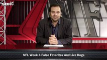 Finding NFL Underdog Value & False Favorites Week 4