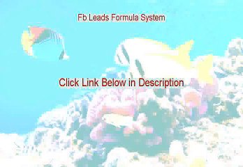 Fb Leads Formula System Free Review [Video Review 2015]