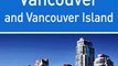 Download Vancouver and Vancouver Island Rough Guides Snapshot Canada includes The Sunshine Coast The Sea to Sky Highway Whistler The Cariboo Victoria The Southern Gulf Islands and  Pacific Rim National Park ebook {PDF} {EPUB}