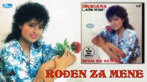 Dragana Mirkovic - Rodjen za mene (Audio 1986)