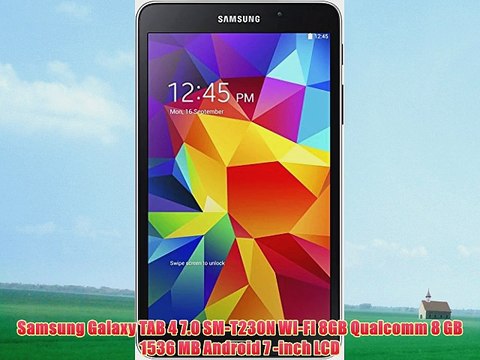 Samsung Galaxy TAB 4 7.0 SM-T230N WI-FI 8GB Qualcomm 8 GB 1536 MB Android 7 -inch LCD