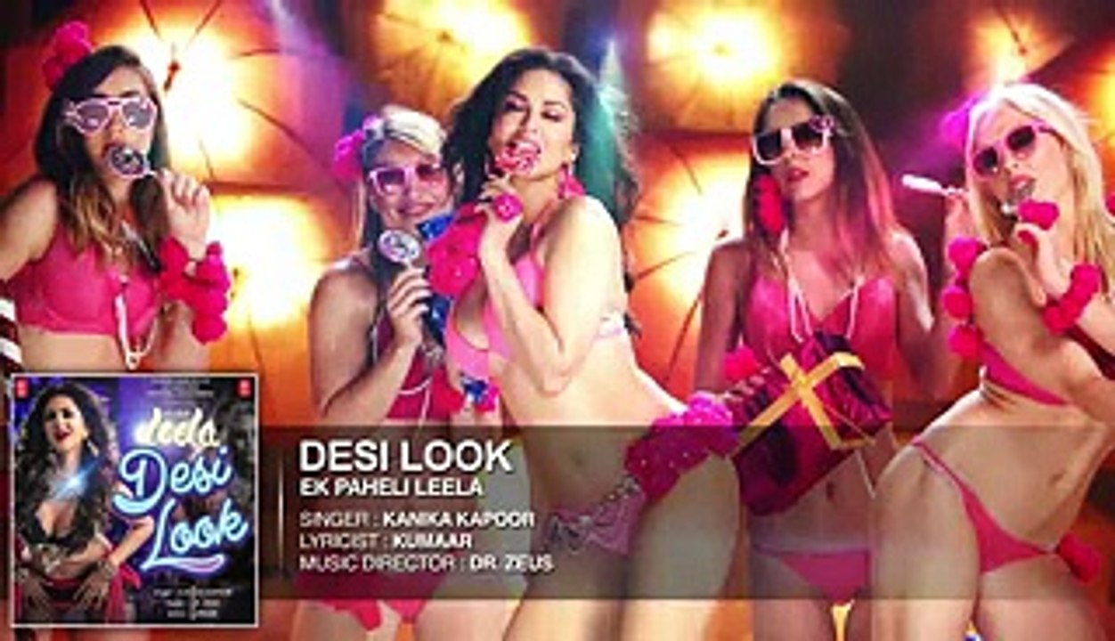 Sunny Leone 2015 New Song Desi Look FULL AUDIO Song - Sunny Leone - Kanika Kapoor - Ek Paheli Leela - GulGeeVideoTube - Video Dailymotion