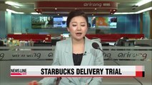 Starbucks to launch limited trial delivery service in H2