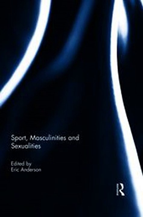 Download Sport Masculinities and Sexualities ebook {PDF} {EPUB}