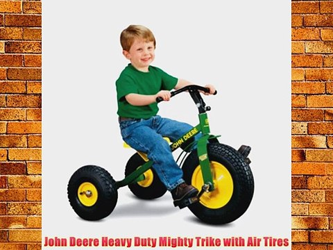 John Deere Heavy Duty Mighty Trike with Air Tires